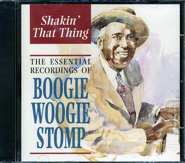 Meade Lux Lewis, Will Ezell, Montana Taylor, Etc. - Shakin' That Thing: Boogie Woogie Stomp (CD)