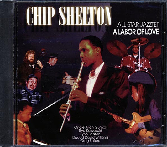 Chip Shelton - A Labor Of Love (CD)