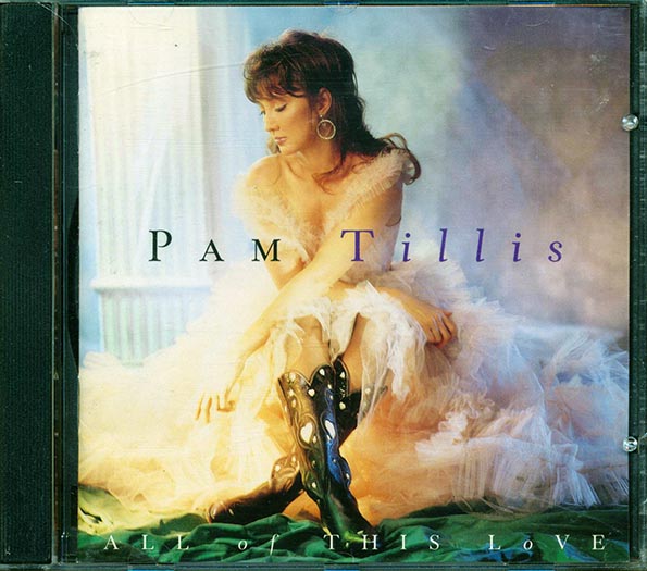 Pam Tillis - All Of This Love (CD)