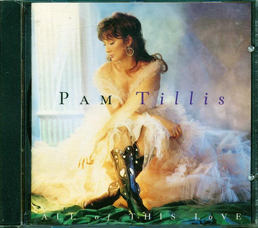 Pam Tillis - All Of This Love (CD)
