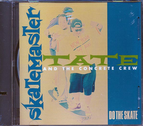 Skatemaster Tate & The Concrete Crew - Do The Skate (CD)