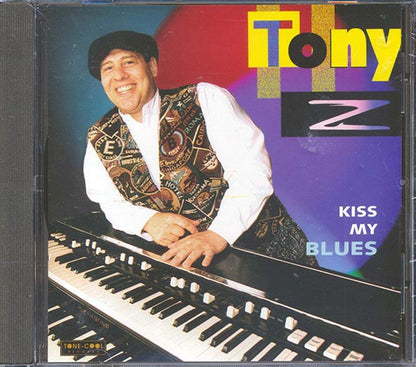 Tony Z - Kiss My Blues (CD)