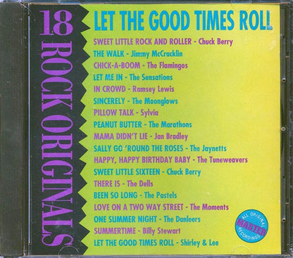 The Sensations, Chuck Berry, The Dells, Etc. - Let The Good Times Roll: 18 Rock Originals (CD)