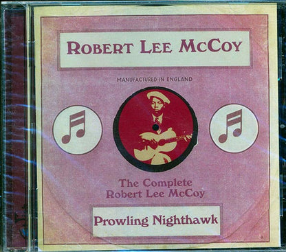 Robert Lee McCoy - Prowling Nighthawk: The Complete Robert Lee McCoy (CD)