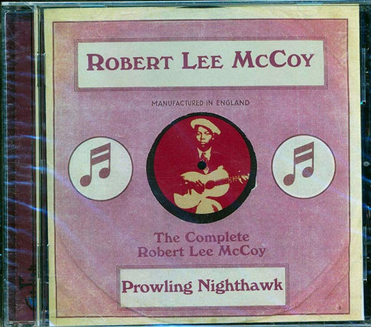 Robert Lee McCoy - Prowling Nighthawk: The Complete Robert Lee McCoy (CD)