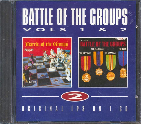The Isley Brothers, The Dubs, The Flamingos, Etc. - Battle Of The Groups Volumes 1 & 2 (2 albums on 1 CD) (CD)
