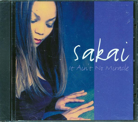 Sakai - It Ain't No Miracle (CD)