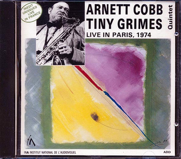 Arnett Cobb, Tiny Grimes Quintet - Live In Paris 1974 (CD)