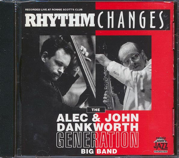 The Alec & John Dankworth Generation Big Band - Rhythm Changes (CD)