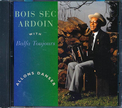 Bois Sec Ardoin, Balfa Toujours - Allons Danser (CD)