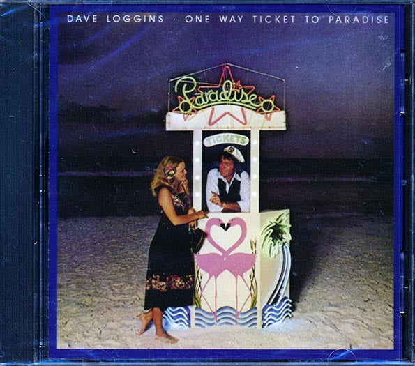 Dave Loggins - One Way Ticket To Paradise (CD)