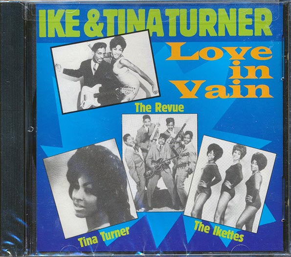 Ike & Tina Turner - Love In Vain (CD)