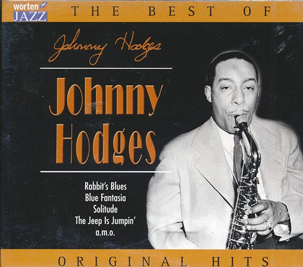 Johnny Hodges - The Best Of Johnny Hodges: Original Hits (CD)