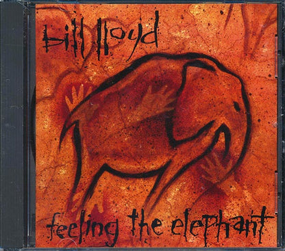 Bill Lloyd  - Feeling The Elephant (CD)