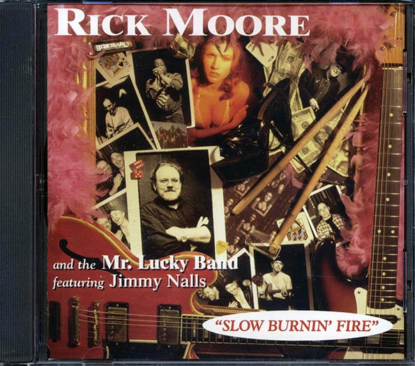 Rick Moore, Jimmy Nalls - Slow Burnin' Fire (CD)