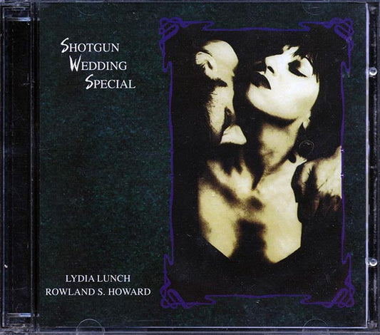 Lydia Lunch, Rowland S Howard - Shotgun Wedding Special (CD)