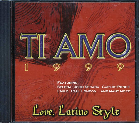 Selena, Jon Secada, Carlos Ponce, Etc. - Ti Amo 1999: Love, Latino Style (CD)