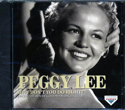 Peggy Lee, Benny Goodman & His Orchestra - Why Don't You Do Right (CD)