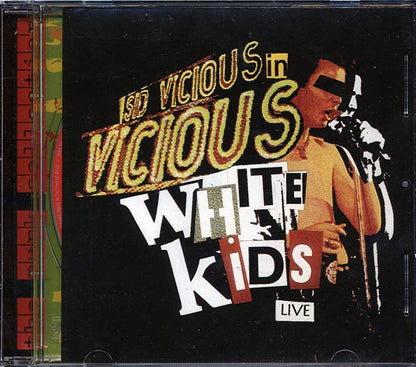 Vicious White Kids - Sid Vicious In Vicious White Kids Live (CD)