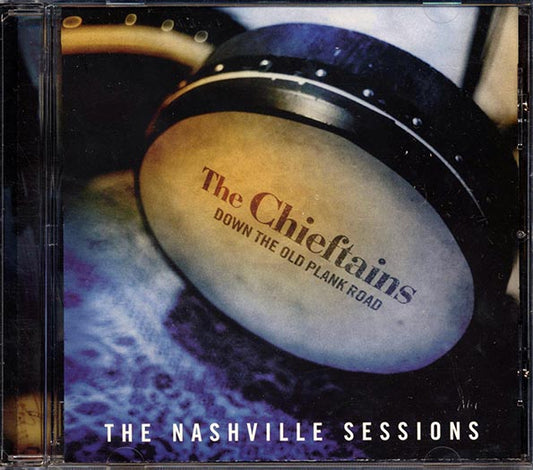 The Chieftains - Down The Old Plank Road: The Nashville Sessions (CD)