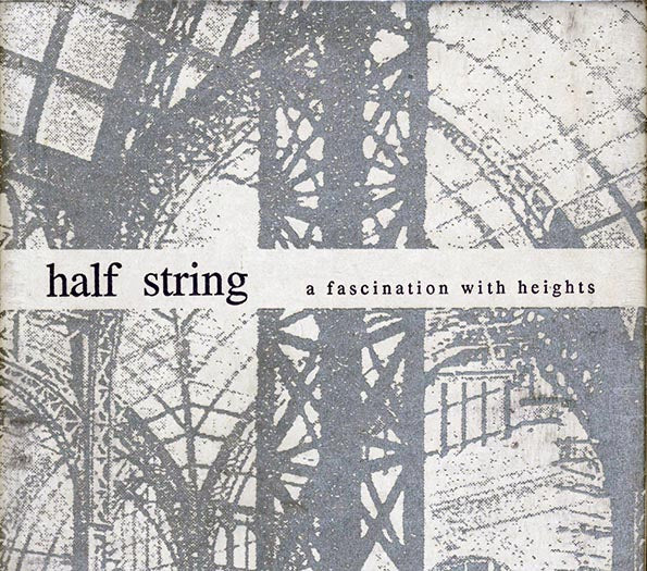 Half String - A Fascination With Heights (CD)