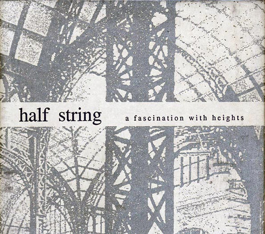 Half String - A Fascination With Heights (CD)