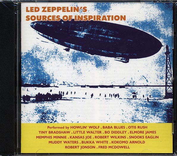 Howlin' Wolf, Baba Blues, Otis Rush, Etc. - Led Zeppelin's Sources Of Inspiration (CD)