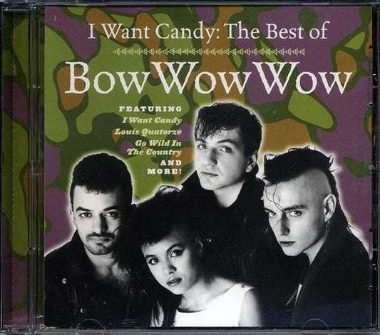 Bow Wow Wow - I Want Candy: The Best Of Bow Wow Wow (CD)