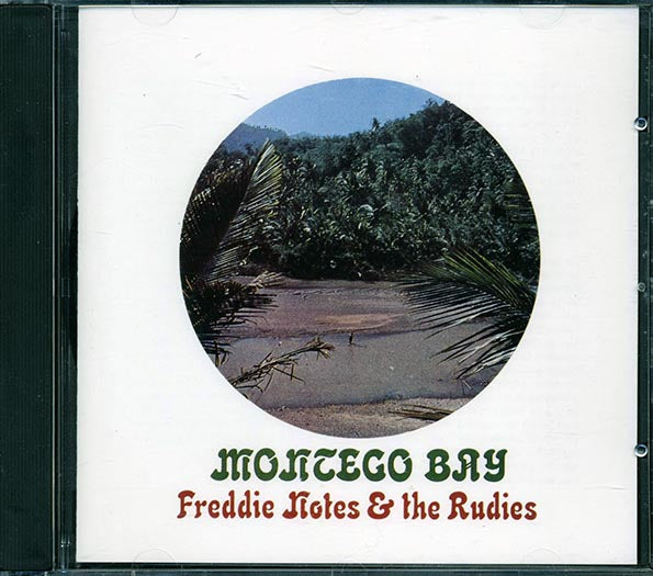 Freddie Notes & The Rudies - Montego Bay (CD)