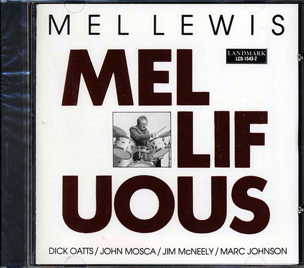 Mel Lewis, Dick Oatts, Joh Mosca, Jim McNeely, Marc Johnson - Mellifuous (CD)