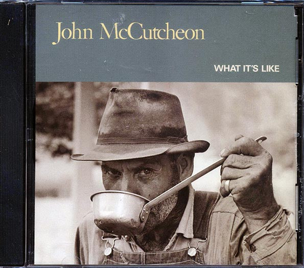 John McCutcheon - What It's Like (CD)