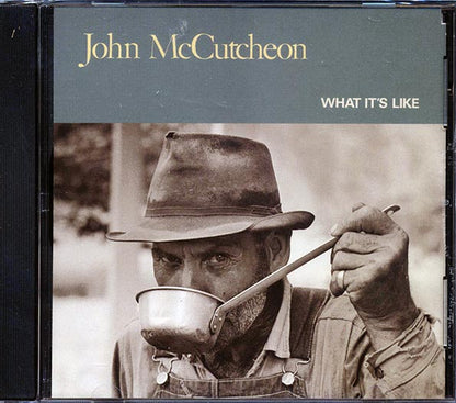 John McCutcheon - What It's Like (CD)