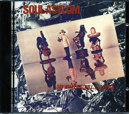 Soul Asylum - Say What You Will, Clarence, Karl Sold The Truck (CD)