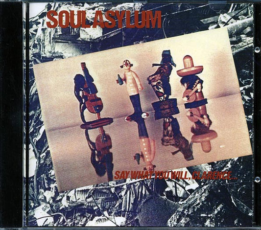 Soul Asylum - Say What You Will, Clarence, Karl Sold The Truck (CD)