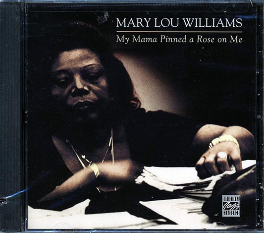Mary Lou Williams - My Mama Pinned A Rose On Me (CD)