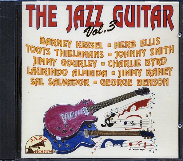 Barney Kessel, Herb Ellis, Toots Thielemans, Etc. - The Jazz Guitar Volume 3 (CD)