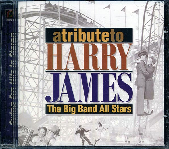 Harry James - A Tribute To Harry James: The Big Band All Stars (CD)