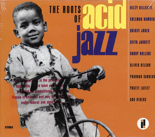 Dizzy Gillespie, Chico Hamilton, Quincy Jones & His Orchestra, Etc. - The Roots Of Acid Jazz (CD)