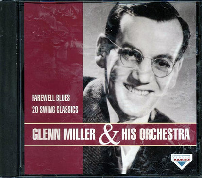 Glenn Miller & His Orchestra - Farewell Blues: 20 Swing Classics (CD)