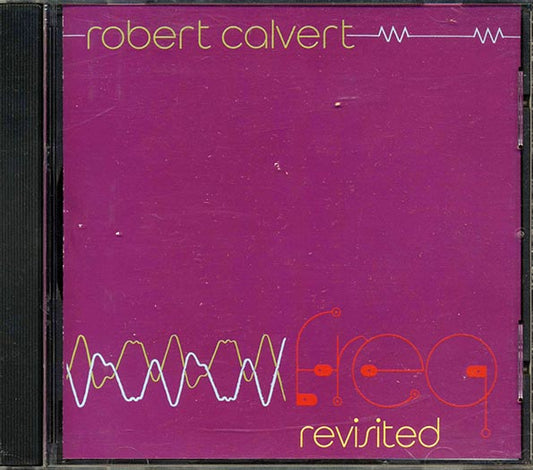 Robert Calvert - Freq Revisited (CD)