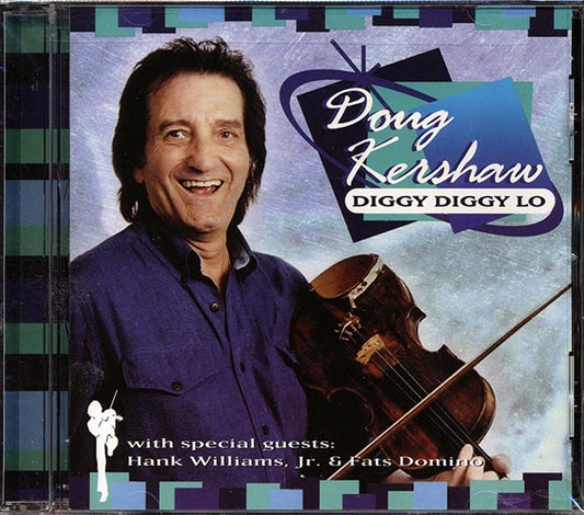 Doug Kershaw - Diggy Diggy Lo (CD)