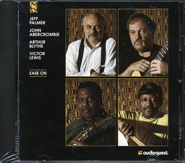 Jeff Palmer, John Abercrombie, Arthur Blythe, Victor Lewis - Ease On (CD)