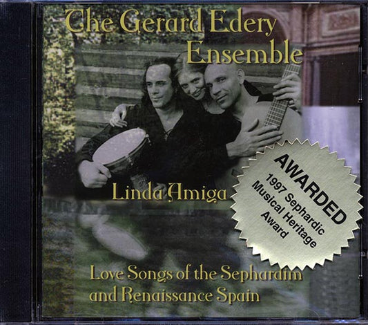 The Gerard Edery Ensemble, Linda Amiga - Love Songs Of The Sephardim And Renaissance Spain (CD)
