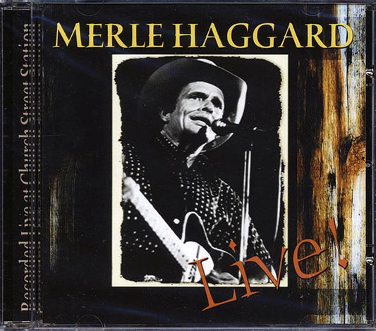 Merle Haggard - Live At Church Street Station (CD)