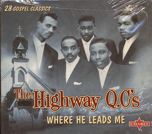 The Highway QC's - Where He Leads Me (CD)