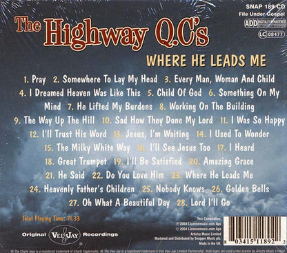 The Highway QC's - Where He Leads Me (CD)