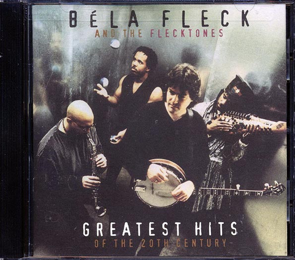 Bela Fleck & The Flecktones - Greatest Hits Of The Twentieth Century (CD)
