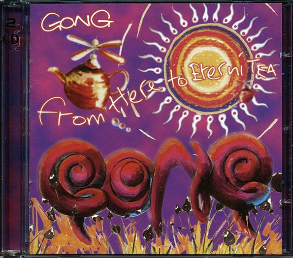 Gong - From Here To Eternitea (25 tracks) (CD)