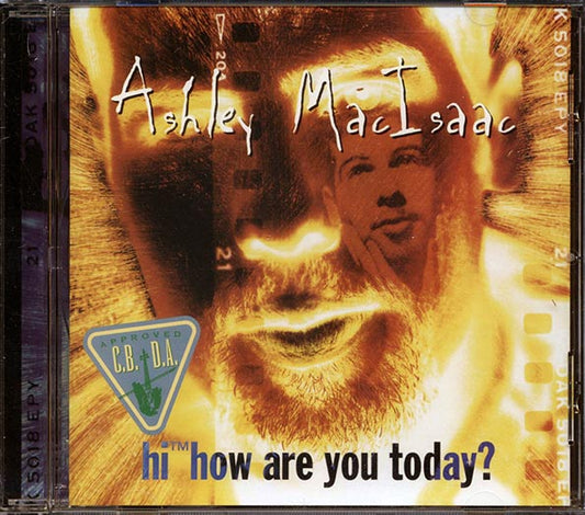 Ashley MacIsaac - Hi How Are You Today (CD)