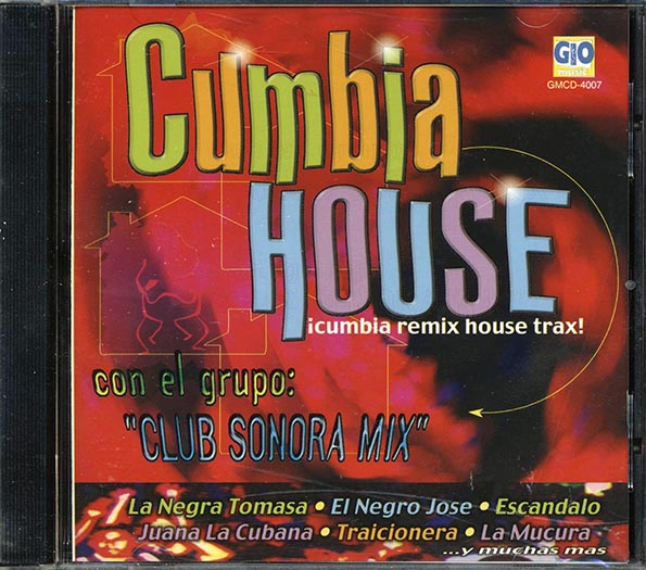 Club Sonora Mix - Cumbia House: Cumbia Remix House Trax (CD)